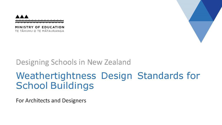 The MOE’s Weathertightness Guidance document